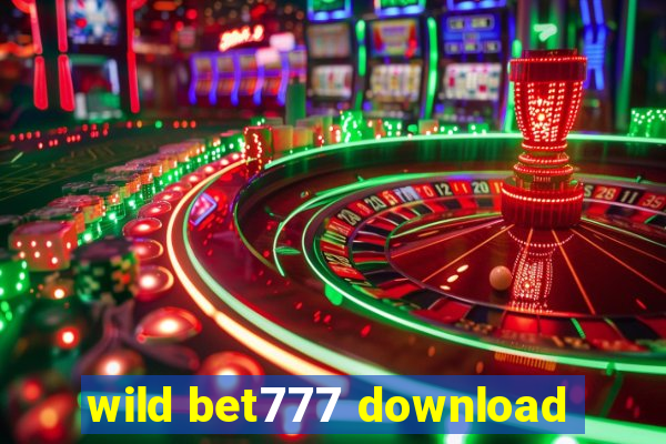 wild bet777 download